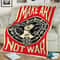 Make Art Not War Sherpa Fleece Quilt Blanket BL1485 - Wisdom Teez.jpg