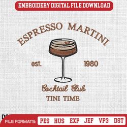 tini time cocktail club embroidery designs,espresso martini , 202