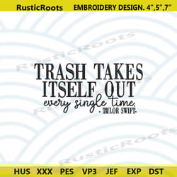 trash takes itself out embroidery design files, taylor swift embroidery digital, 1989 taylor swift embroidery file digit