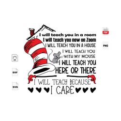 I Will Teach You Now On Zoom, School Gift Svg, Teacher, Teacher Svg, Dr Seuss Hat, Teacher Gifts, Gift For Teacher