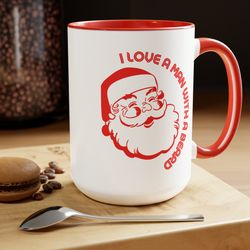 i love a man with a beard christmas  coffee mug, funny bearded man holiday coffee mug, santa claus coffee cup