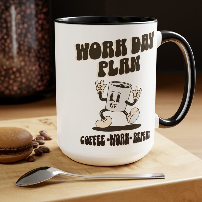 Work Day Plan Funny Coffee Mug, Coffee Work Repeat Coffee Mug, Coffee Lover Mug, Coffee & Work Mug, Home Office Work, Work From Home Gift.jpg