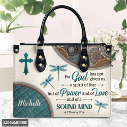 Personalized For God Has Not Given Us Spirit Of Fear Leather Handbag, Women Leather HandBag, Gift for Her