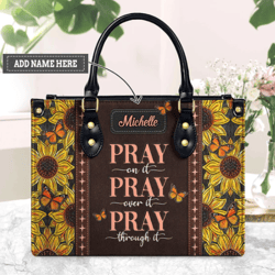 Personalized Pray On It Pray Over It Leather Handbag, Women Leather HandBag, Gift for Her