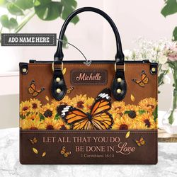 Personalized Let All That You Do Be Done In Love Leather Handbag, Women Leather HandBag, Gift for Her