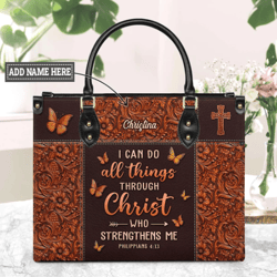 personalized i can do all things through christ philippians leather handbag, women leather handbag, gift for her