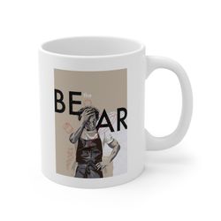 the bear 1 ceramic mug 11oz, 15 oz mug, funny coffee mug