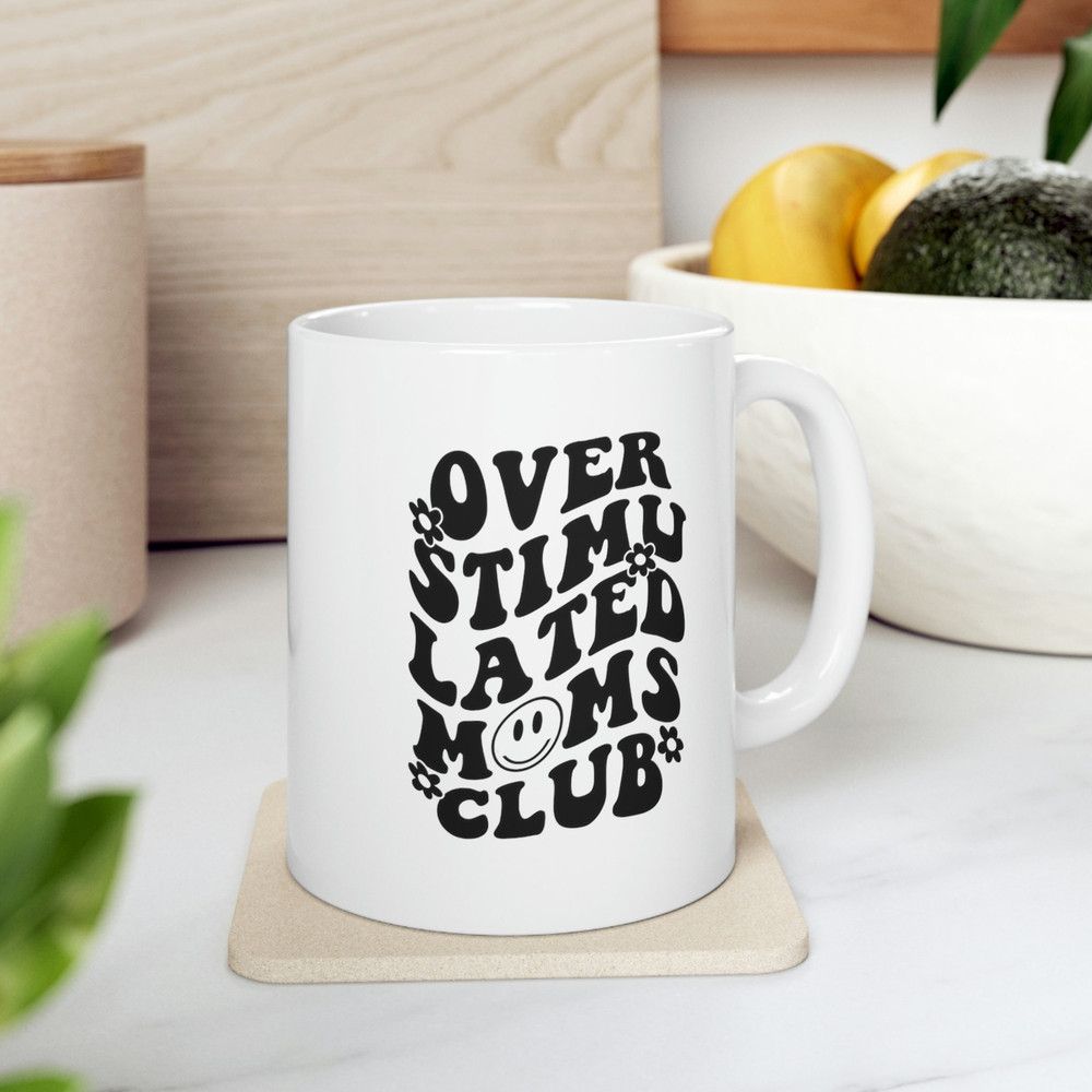 retro Funny mom mug for mama club overstimulated moms club smile gift mom mug motherhood is hard reminder for mamas they aren't alone mom.jpg