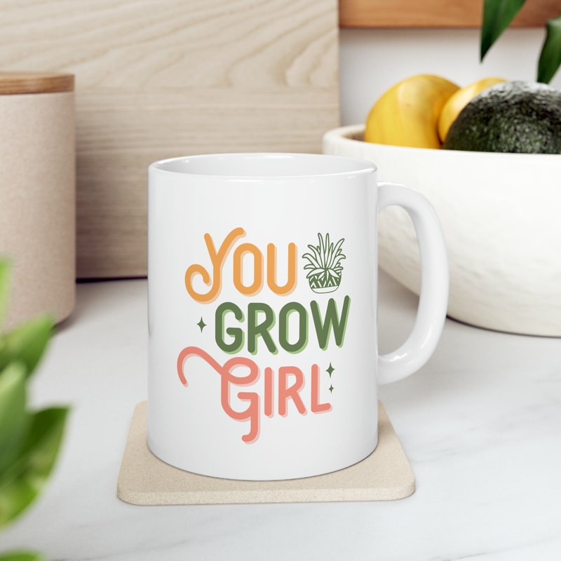 You Grow Girl, Plant Lady Mug, Plant Gift, Plant Lover, Plant Mom, Plant Lady, Gardner Mug, Gardner Coffee Mug, Plant Lover Coffee Mug.jpg