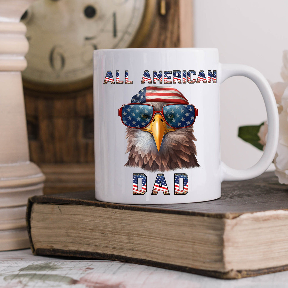 All American Dad Ceramic Mug, Patriotic Dad Coffee Mug, 4th Of July Mug, Red White And Blue Mug, American Flag Coffee Cup, July 4th Mug.jpg