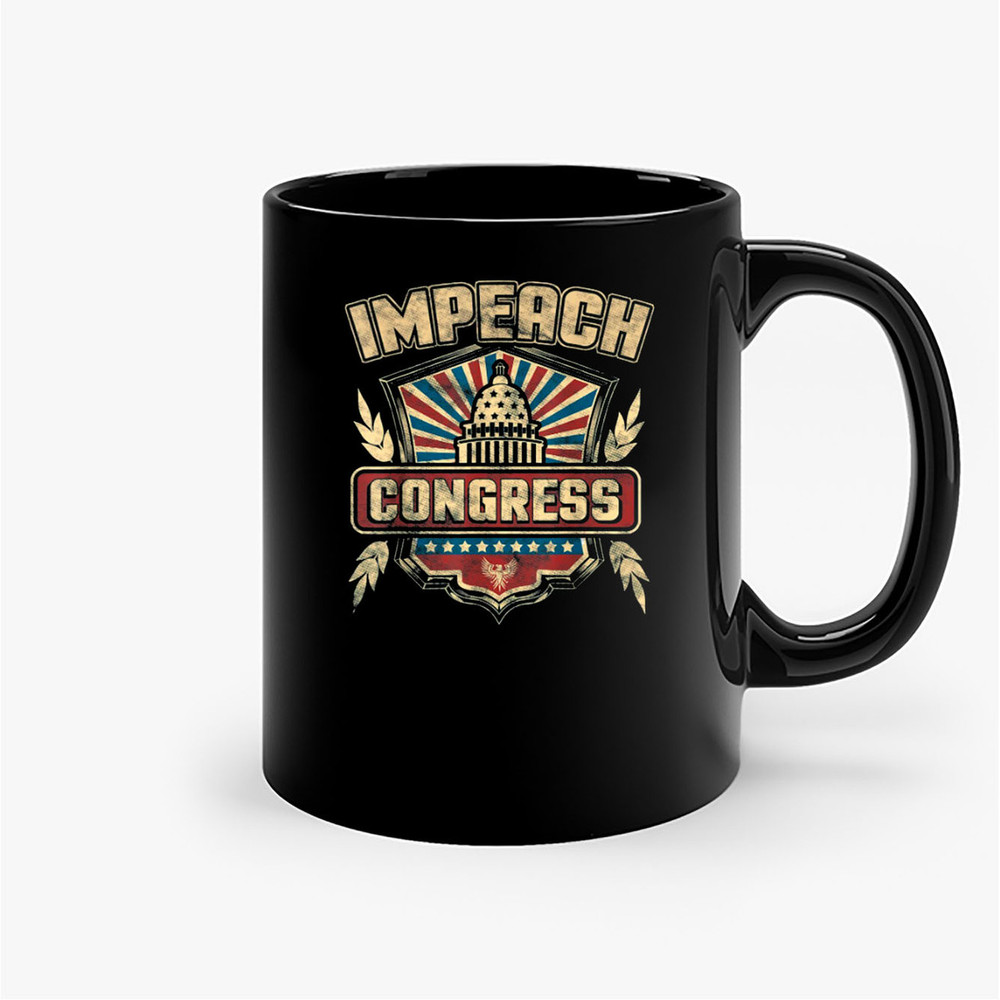 Impeach Congress Anti Government Funny Politically Incorrect Ceramic Mugs.jpg