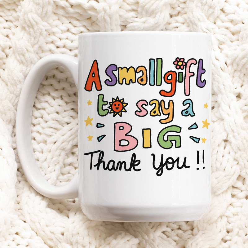 Big Thank you Mug, Small Gift To Say Thanks, Cute Appreciation Mug, Friendship Gift, Positivity, Thank You Best Friend Gift, Ceramic Cup.jpg
