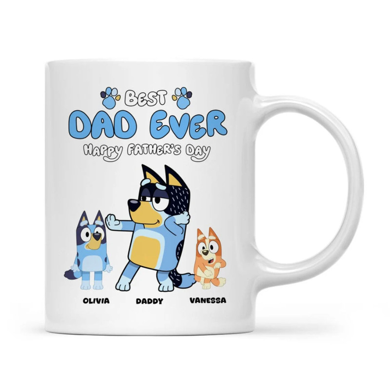 Personalized Bluey Mug - Best Dad Ever - Bluey Family - Happy Father's Day - Father's Day 2024 - Custom Free Mug.png