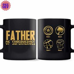 father of superheroes mug, fathers day mug, superheroes fan gift, fathers day gift, gift for dad, custom kid name mug