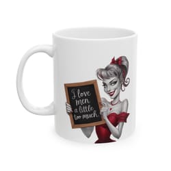 i love men a little too much mug, bitch gift, gags gift, funny rude gift, birthday bitch gift, christmas gift bitch