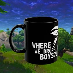 where we dropping boys gamer mug