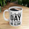 It's A Good Day To Leave Me Alone Ceramic Mug 11oz, FREE Shipping, introvert, introverted, gift for introvert, antisocial, funny mom, coffee.jpg