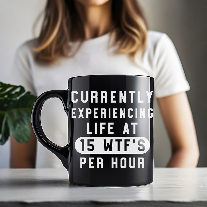 What The F Black Mug 11oz, FREE Shipping, funny girlfriend cup, wife coffee cup, funny mom coffee cup, teacher coffee mug, boss mug.jpg