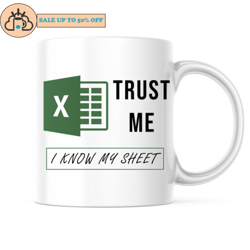 excel i know my sheet mug freak in the sheets mug
