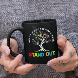 autism mug, neurodiversity mugs, autism acceptance and awareness gift, special needs mom gifts
