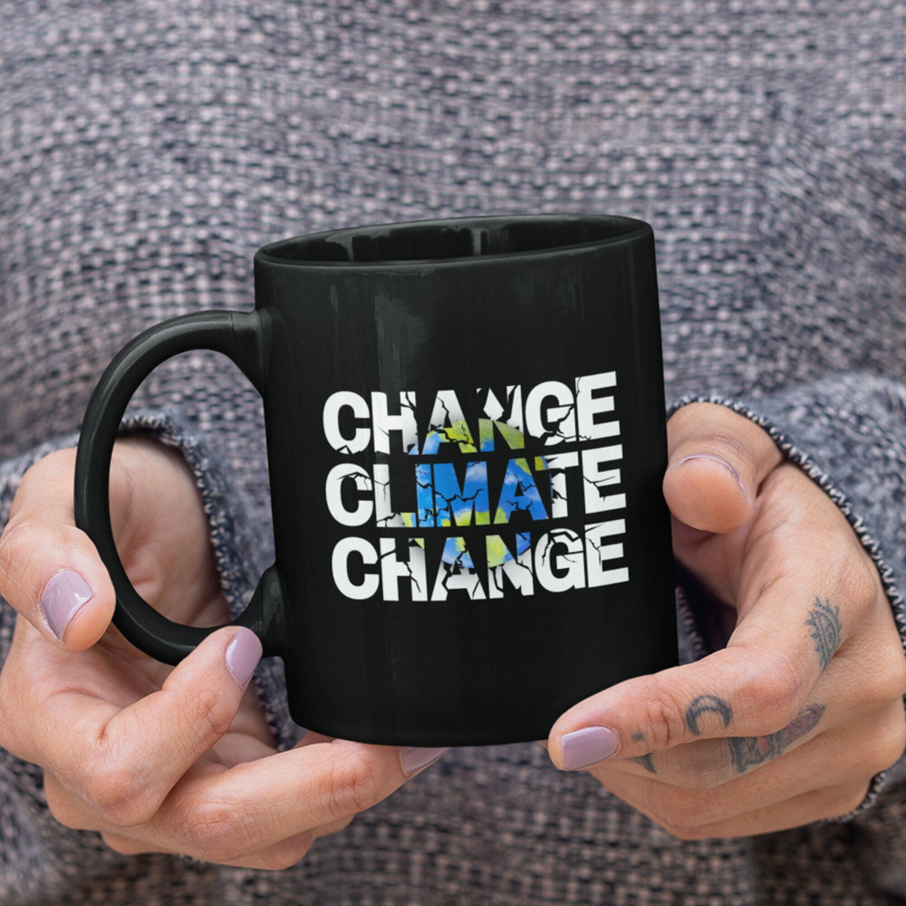 Change Climate Change Mug, Save the Planet Mugs, Earth Day Gift, Environment Awareness, Environmentalist, Nature Lover Gifts, Save the Earth.jpg