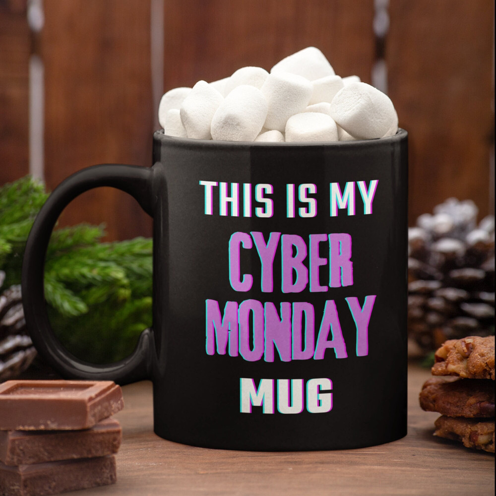 Cyber Monday Mug - Funny Online Shopper Coffee Cup, Unique Shopping Lover Gift, Retail Therapy, Shopaholic Gifts, Gift for Wife, Mom, Her.jpg