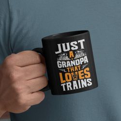 grandpa loves trains mug, trains mug, trains gift, train lover gift