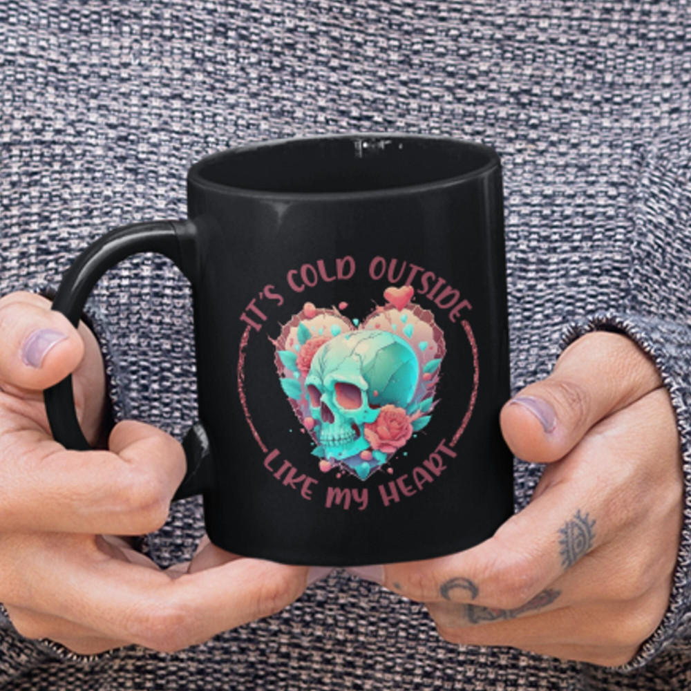 It's Cold Outside, Anti-Valentines Day, Cold Heart, Valentine, Valentines Day, Valentines Day Mug, Skull Mug, Skull Valentine, Friend Gift.jpg
