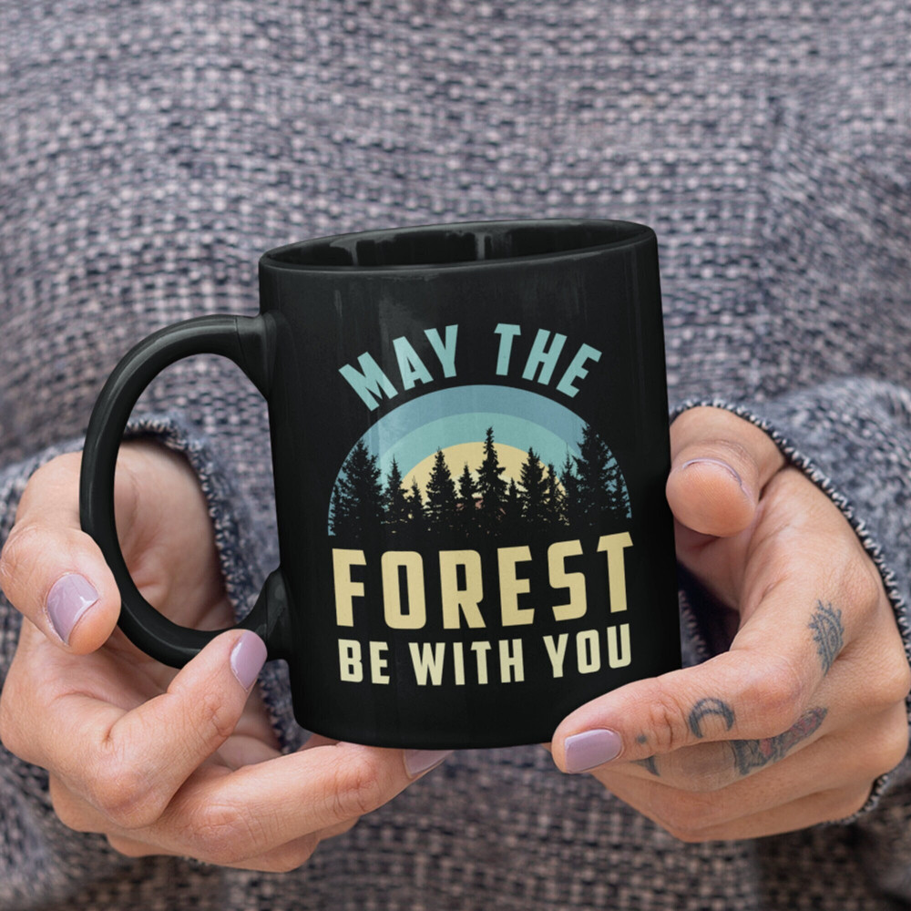 May the Forest be With You Mug - Save the Planet Mugs, Earth Day Gift, May the Force be with You, Forest Mug, Punny Gifts, Retro Tree Mug.jpg