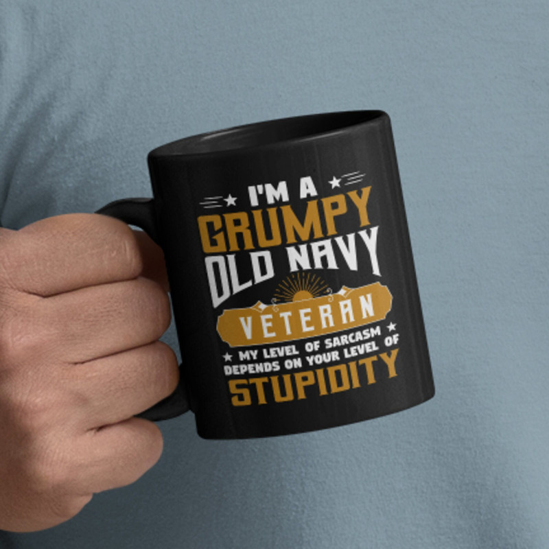 Navy Veteran Mug - Military Mugs, Military Gift, Military Gifts for Grandpa, Husband, Dad, Gift for Her, Veterans Day, Sarcastic, Funny Mug.jpg