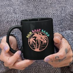 sun salt sand mug, coastal beach decor, ocean lover gift, summer vibes