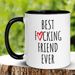 best fucking friend ever, personalized custom mug, friendship mug, best friend gift, bestie mug, gift for best friend