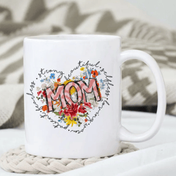 mom strong beautiful selfless loving warm patient mug, mother vibes mug, mother's day mug, gift for mom, gift for her