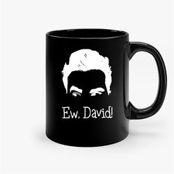 ew david 1 ceramic mug, funny coffee mug, custom coffee mug