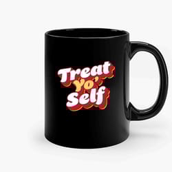 treat yo self parks and recreation donna tom ceramic mug, funny coffee mug, custom coffee mug