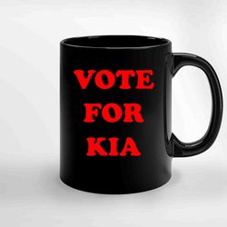 Vote For Kia Ceramic Mug, Funny Coffee Mug, Custom Coffee Mug