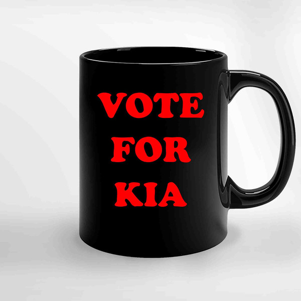 Vote For Kia Ceramic Mugs.jpg