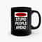Warning Stupid People Ahead Ceramic Mugs.jpg