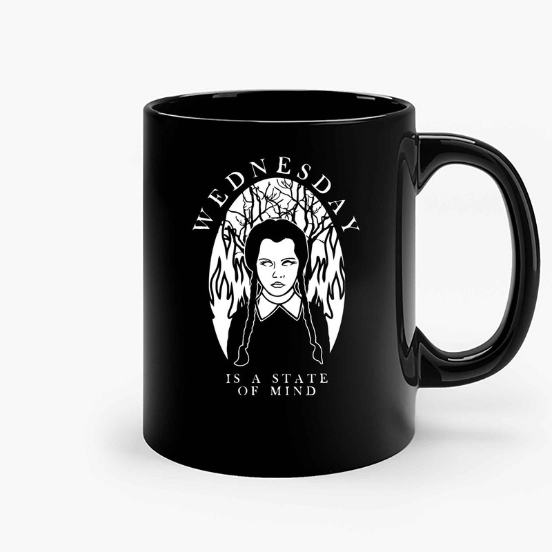 Wednesday Addams Is A State Of Mind Ceramic Mugs.jpg