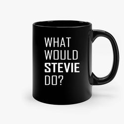 stevie nicks what would stevie do black ceramic mug, funny gift mug, gift for her, gift for him