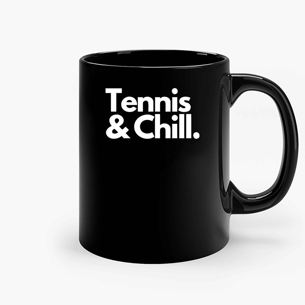 Tennis And Chill Ceramic Mugs.jpg