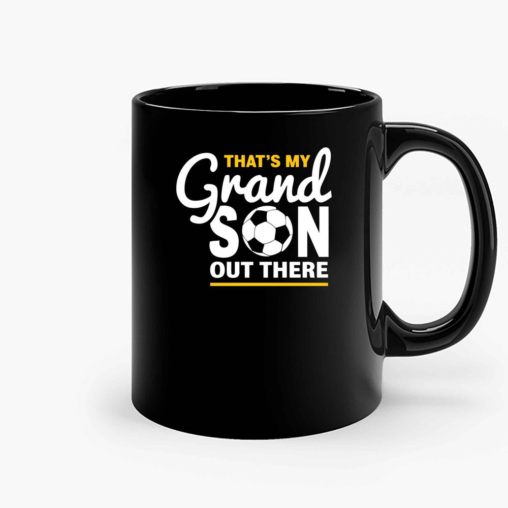 That S My Grandson Out There Ceramic Mugs.jpg