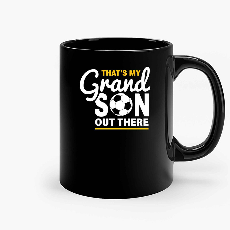 That S My Grandson Out There Ceramic Mugs.jpg