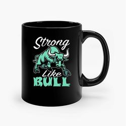 retro vintage strong like bull ceramic mug, funny coffee mug, birthday gift mug