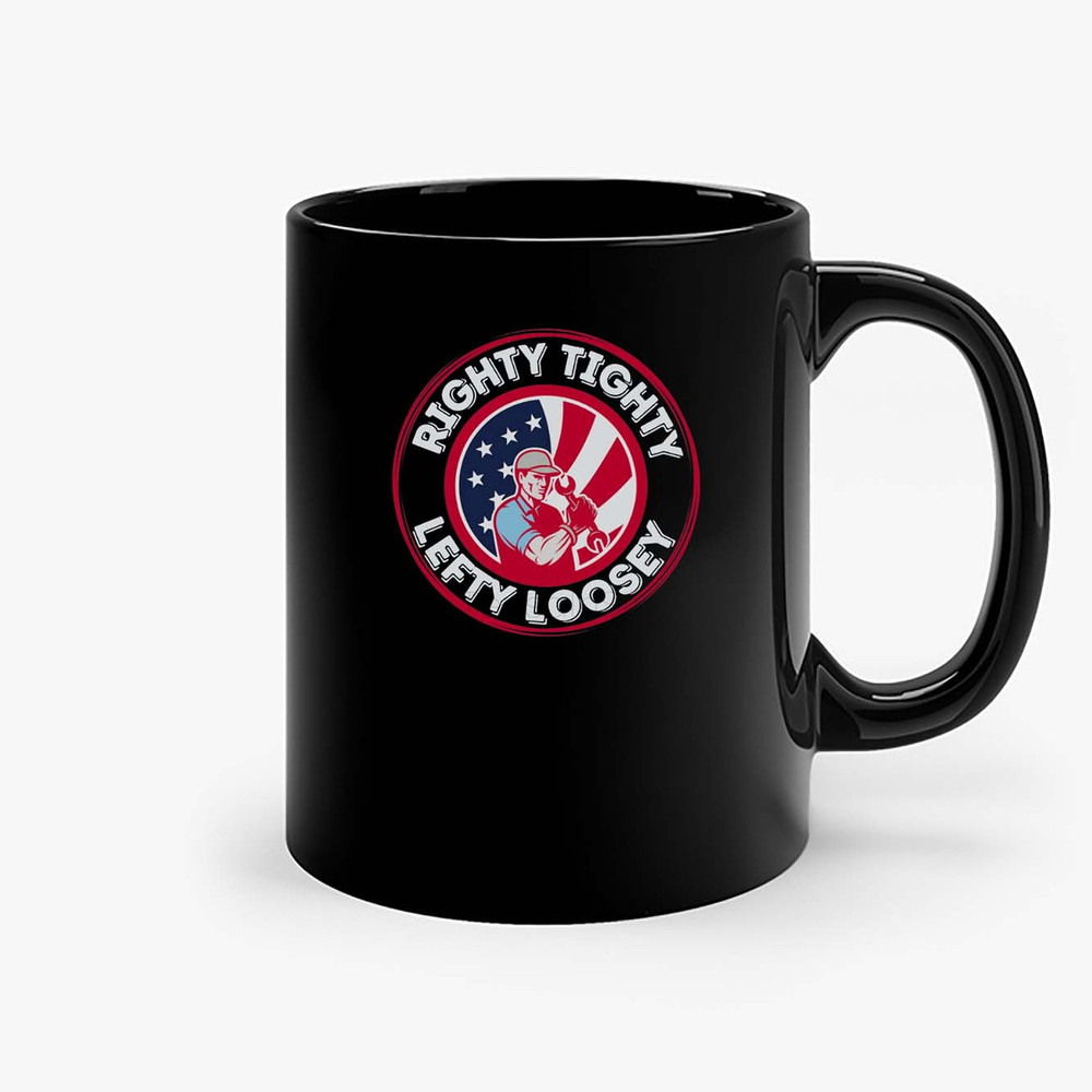 Righty Tighty Lefty Loosey Funny Mechanical Engineer Ceramic Mugs.jpg