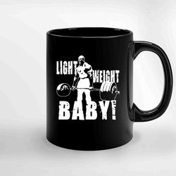 Ronnie Coleman Light Weight Baby Ceramic Mug, Funny Coffee Mug, Birthday Gift Mug