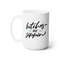 Bitches be Sippin 15oz Mug - Gift for Her, Funny Coworker Gift, Profanity Coffee Mug, Funny Coffee Mugs for Women, Adult Humor.jpg
