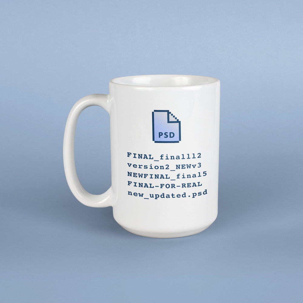 Graphic Designer Meme Mug 15oz - Funny Photoshop File Name Mug, Coffee Mug for Graphic Artists, Graphic Design Gag Gift.jpg