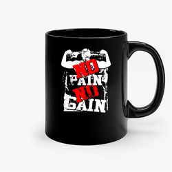 no pain no gain bodybuilding ceramic mug, funny coffee mug, gift mug