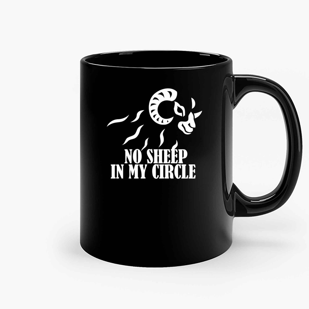 No Sheep In My Circle 8 Ceramic Mugs.jpg